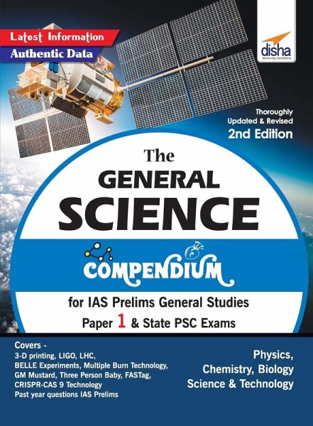 The General Science Compendium for IAS Prelims General Studies Paper 1 & State PSC Exams 2nd Edition The General Science Compendium for IAS Prelims General Studies Paper 1 & State PSC Exams 2nd Edition