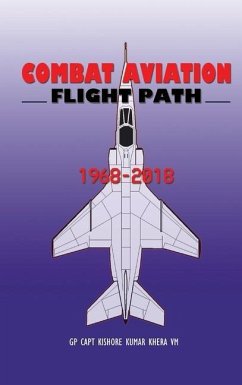 Combat Aviation: Flight Path 1968-2018 - Khera, Kishore Kumar