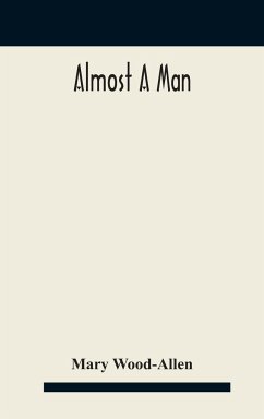 Almost a man - Wood-Allen, Mary