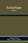 The Animal Kingdom, Arranged According To Its Organization, Serving As A Foundation For The Natural History Of Animals