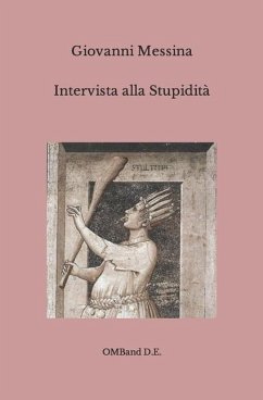 Intervista alla Stupidità - Messina, Giovanni