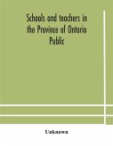 Schools and teachers in the Province of Ontario Public and Separate High and Continuation Technical and Vocational Normal and Model Schools November 1929