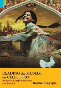 Reading the Muslim on Celluloid - Sengupta, Roshni