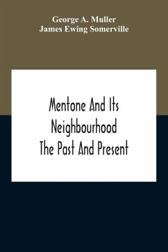 Mentone And Its Neighbourhood - A. Muller, George; Ewing Somerville, James