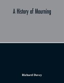 A History Of Mourning