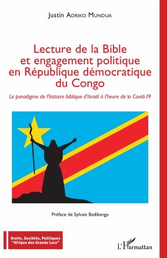 Lecture de la Bible et engagement politique en République démocratique du Congo - Adriko Mundua, Justin