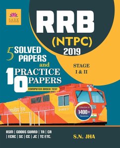 RRB NTPC 5 SOLVED AND 10 PRACTICE PAPERS 2019 - Jha, S. N.