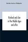 Kindred And Clan In The Middle Ages And After