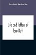 Life And Letters Of Toru Dutt - Bild 1