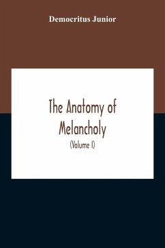 The Anatomy Of Melancholy - Junior, Democritus