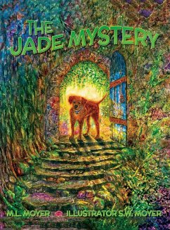 Adventures of Teddy and Trouble: The Jade Mystery - Moyer, M. L.