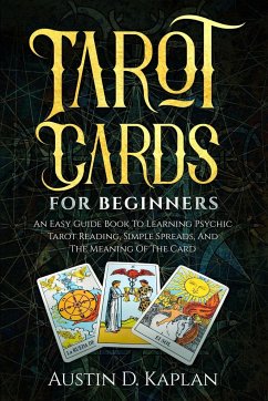 Tarot Cards For Beginners - Kaplan, Austin D.