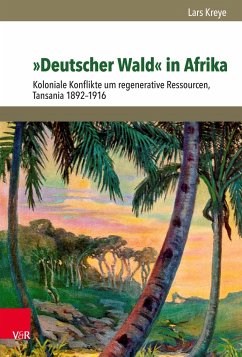 »Deutscher Wald« in Afrika - Kreye, Lars