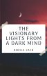 The Visionary Lights From A Dark Mind - Bild 1