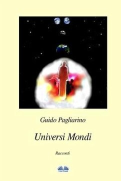 Universi Mondi - Pagliarino, Guido