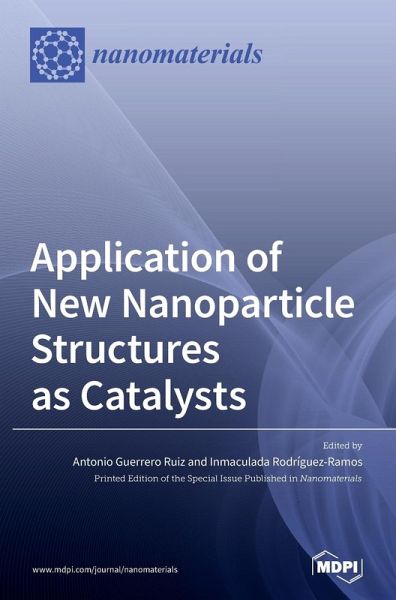 Application of New Nanoparticle Structures as Catalysts Application of New Nanoparticle Structures as Catalysts