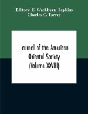 Journal Of The American Oriental Society (Volume XXVIII)
