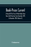 Book-Prices Current; A Record Of The Prices At Which Books Have Been Sold At Auction From December 1895 To November 1896 (Volume X)
