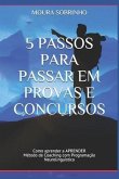 5 Passos para Passar em Provas e Concursos