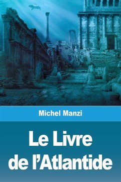 Le Livre de l'Atlantide - Manzi, Michel