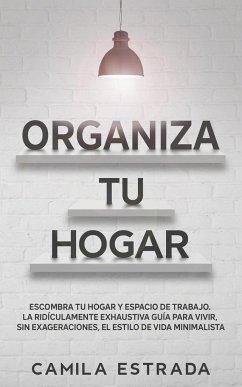 Organiza tu hogar - Estrada, Camila