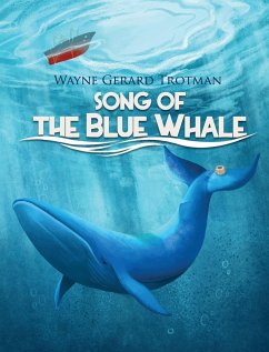 Song of the Blue Whale - Trotman, Wayne Gerard