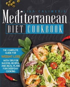 Mediterranean Diet Cookbook for Beginners - Calimeris, Lisa