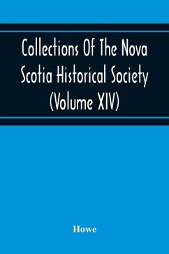 Collections Of The Nova Scotia Historical Society (Volume Xiv) 