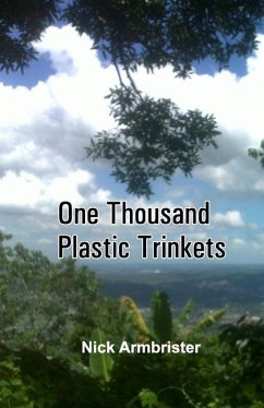 One Thousand Plastic Trinkets - Armbrister, Nick