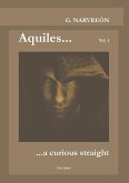 Aquiles... a curious straight Aquiles... a curious straight