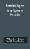 Crampton's Hygiene Series Hygiene for the worker
