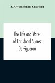 The Life And Works Of Christobal Suarez De Figueroa