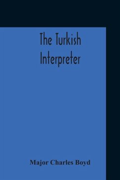 The Turkish Interpreter - Charles Boyd, Major