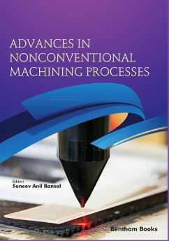 Advances in Nonconventional Machining Processes - Anil Bansal, Suneev