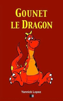 Gounet le Dragon - Lopez, Yannick