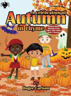 A Celebration of Autumn in Rhyme - Carlson, Roger