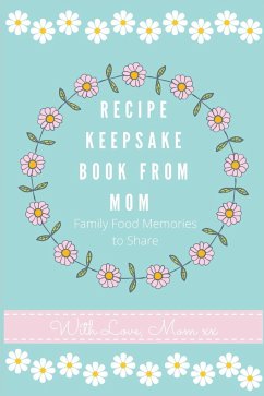 Recipe Keepsake Journal from Mom - Co, Petal Publishing