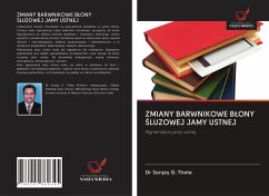 ZMIANY BARWNIKOWE B¿ONY ¿LUZOWEJ JAMY USTNEJ - Thete, Sanjay G.