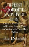 The Lost &quote;Book of the Nativity of John&quote;
