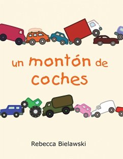 Un montón de coches - Bielawski, Rebecca