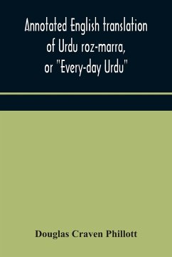 Annotated English translation of Urdu roz-marra, or 