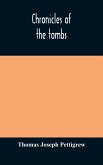 Chronicles of the tombs. A select collection of epitaphs, preceded by an essay on epitaphs and other monumental inscriptions, with incidental observations on sepulchral antiquities