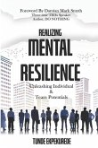 Realising Mental Resilience: Unleashing Individual & Team Potentials
