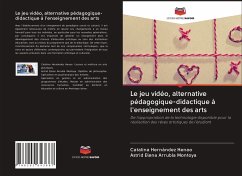 Le jeu vidéo, alternative pédagogique-didactique à l'enseignement des arts - Hernández Henao, Catalina;Arrubla Montoya, Astrid Elena