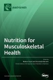 Nutrition for Musculoskeletal Health Nutrition for Musculoskeletal Health