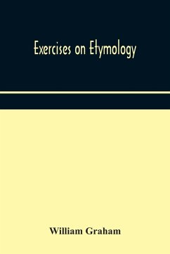 Exercises on etymology - Graham, William