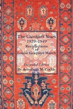 Cover The Gurdjieff Years 1929-1949: Recollections of Louise Goepfert March