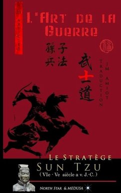 Le Stratège Sun Tzu: L'art de la Guerre (Texte intégral) - Tzu, Sun