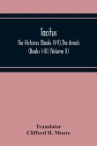 Tacitus; The Histories (Books Iv-V),The Annals (Books I-Iii) (Volume Ii)