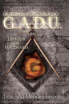 Os segredos obscuros do G.A.D.U. - Méndez Ferrell, Ana